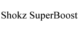 SHOKZ SUPERBOOST
