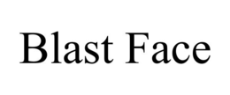 BLAST FACE