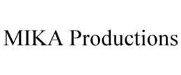 MIKA PRODUCTIONS