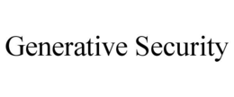 GENERATIVE SECURITY