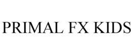 PRIMAL FX KIDS