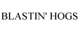 BLASTIN' HOGS