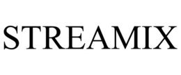 STREAMIX