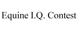 EQUINE I.Q. CONTEST