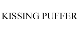 KISSING PUFFER