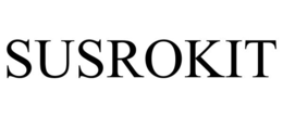 SUSROKIT