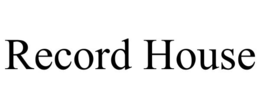 RECORD HOUSE