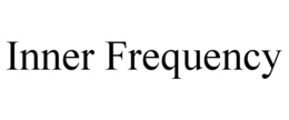 INNER FREQUENCY