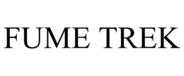 FUME TREK
