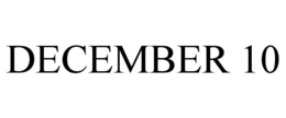 DECEMBER 10