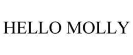 HELLO MOLLY