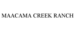MAACAMA CREEK RANCH