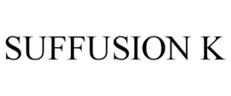 SUFFUSION K