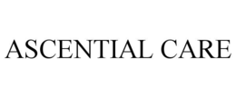 ASCENTIAL CARE