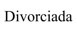 DIVORCIADA