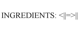 INGREDIENTS: <||=>||