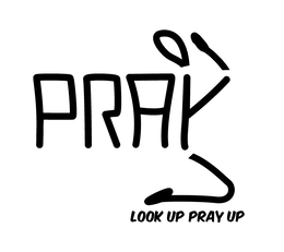 PRAY LOOK UP PRAY UP