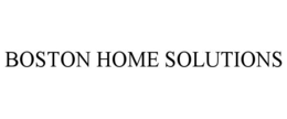 BOSTON HOME SOLUTIONS