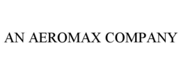 AN AEROMAX COMPANY