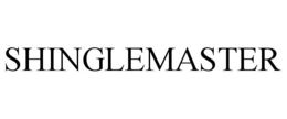 SHINGLEMASTER