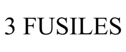 3 FUSILES