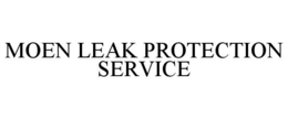 MOEN LEAK PROTECTION SERVICE