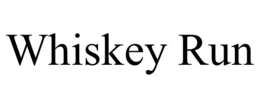 WHISKEY RUN