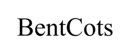 BENTCOTS