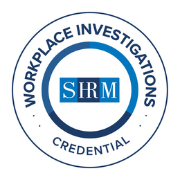SHRM WORKPLACE INVESTIGATIONS CREDENTIAL