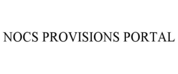 NOCS PROVISIONS PORTAL