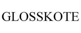 GLOSSKOTE
