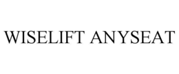 WISELIFT ANYSEAT