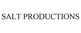SALT PRODUCTIONS