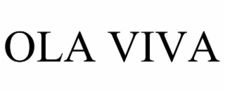 OLA VIVA