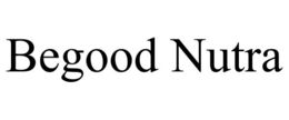 BEGOOD NUTRA