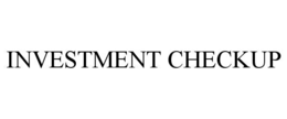 INVESTMENT CHECKUP