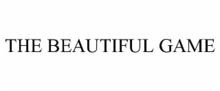 THE BEAUTIFUL GAME