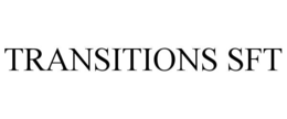 TRANSITIONS SFT