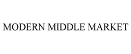 MODERN MIDDLE MARKET
