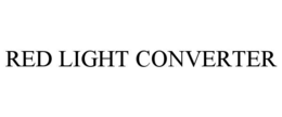 RED LIGHT CONVERTER