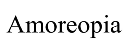 AMOREOPIA