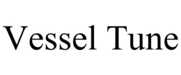 VESSEL TUNE