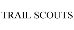 TRAIL SCOUTS