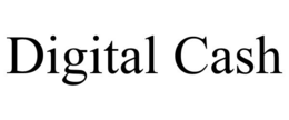 DIGITAL CASH
