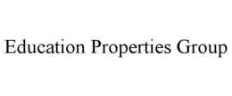 EDUCATION PROPERTIES GROUP