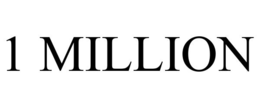 1 MILLION