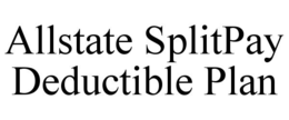 ALLSTATE SPLITPAY DEDUCTIBLE PLAN