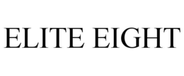 ELITE EIGHT