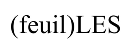 (FEUIL)LES