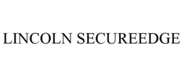 LINCOLN SECUREEDGE